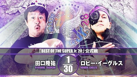 【BEST OF THE SUPER Jr.28 公式戦】田口隆祐 vs ロビー・イーグルス【11.13 後楽園】