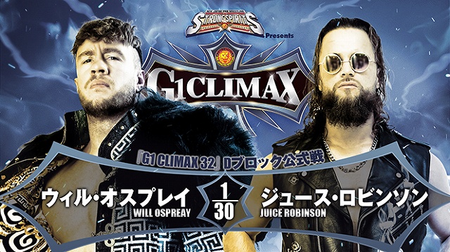【G1 CLIMAX 32　Dブロック公式戦】ウィル・オスプレイ vs ジュース・ロビンソン【8.16 日本武道館】