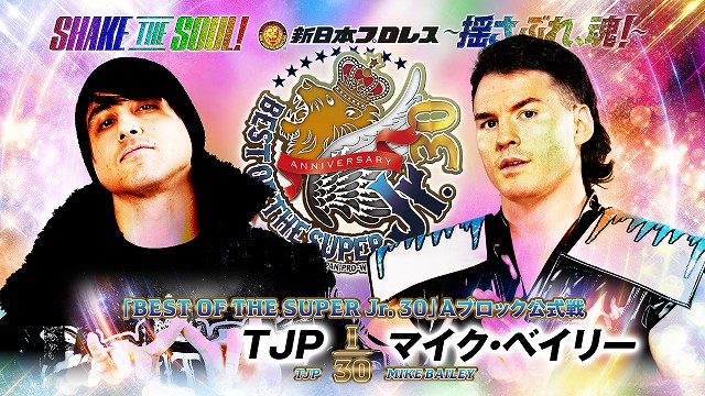 【BEST OF THE SUPER Jr. 30　Aブロック公式戦】TJP vs マイク・ベイリー【5.14 名古屋】
