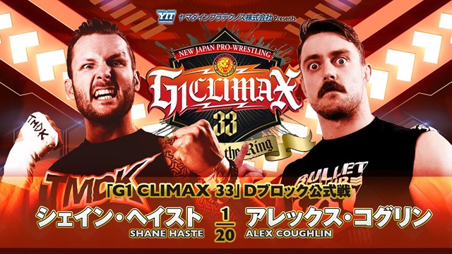 【G1 CLIMAX 33　Dブロック公式戦】シェイン・ヘイスト vs アレックス・コグリン【7.16 札幌】