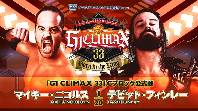 【G1 CLIMAX 33　Cブロック公式戦】マイキー・ニコルス vs デビッド・フィンレー【7.19 仙台】