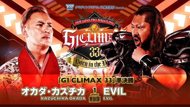 【G1 CLIMAX 33　準決勝】オカダ・カズチカ vs EVIL【8.12 両国国技館】