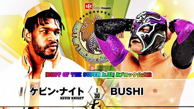 【BEST OF THE SUPER Jr.31　Aブロック公式戦】ケビン・ナイト vs BUSHI【5.30 後楽園】