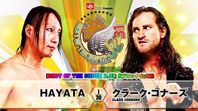 【BEST OF THE SUPER Jr.31　Aブロック公式戦】HAYATA vs クラーク・コナーズ【5.13 後楽園】