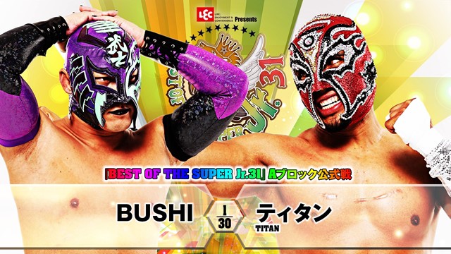 【BEST OF THE SUPER Jr.31　Aブロック公式戦】BUSHI vs ティタン【5.13 後楽園】